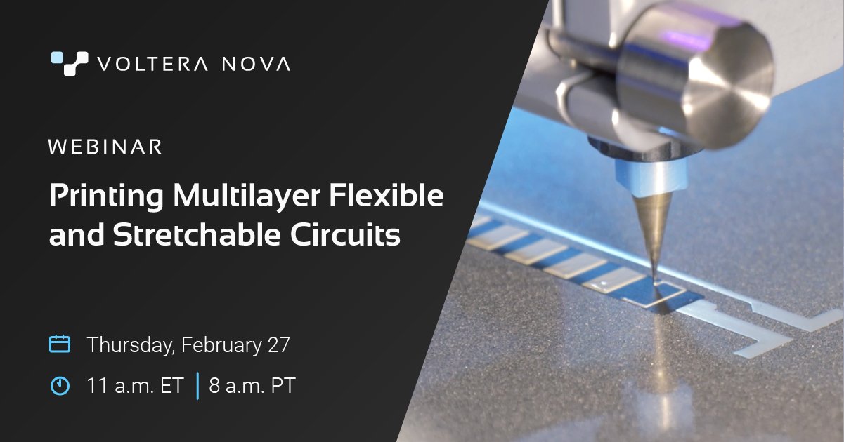 Voltera NOVA Webinar: Printing Multilayer Flexible And Stretchable Circuits