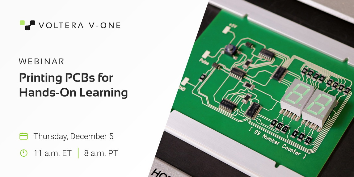 Voltera Webinar: Printing PCBs For Hands-On Learning